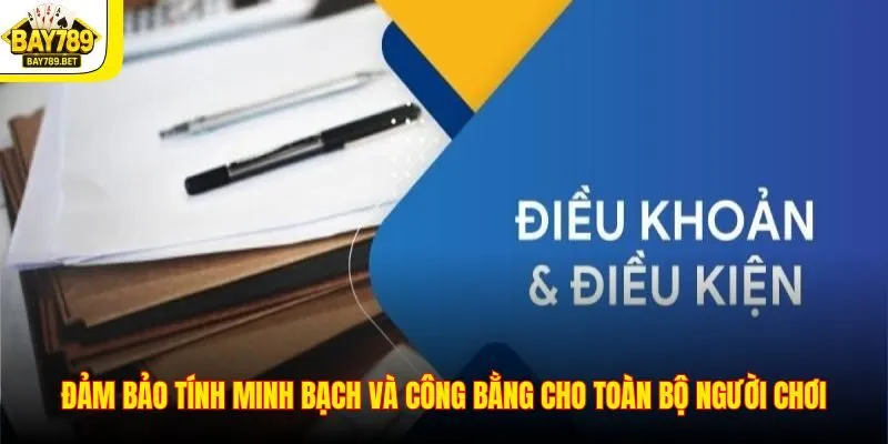 Đảm bảo tính minh bạch và công bằng cho toàn bộ người chơi