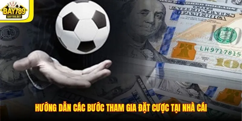 Kèo Việt Vị – Hướng Dẫn Luật Đặt Cược Cơ Bản Tại Bay789 3 Hướng dẫn các bước tham gia đặt cược tại nhà cái